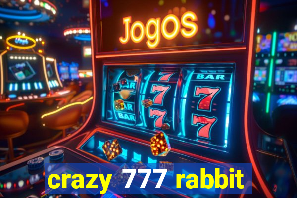 crazy 777 rabbit